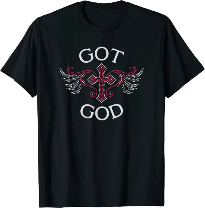 GOT GOD Christian T-Shirt