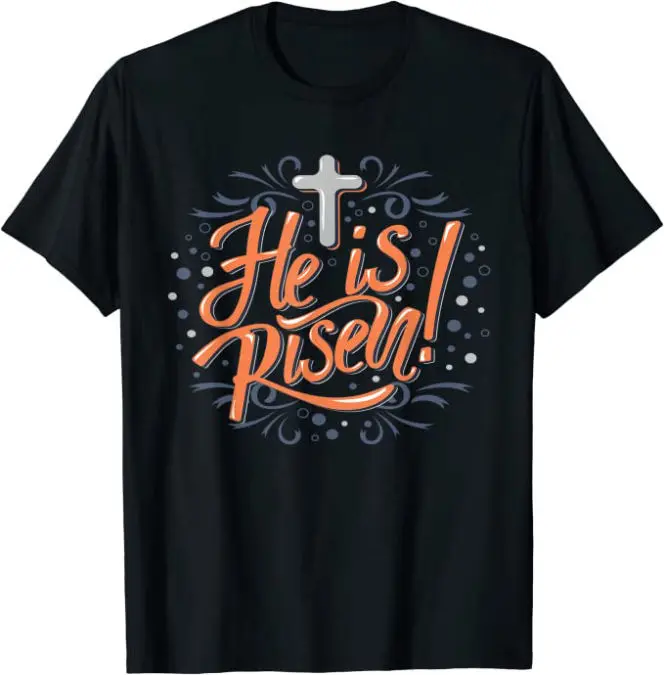 He is Risen Christian T-Shirt