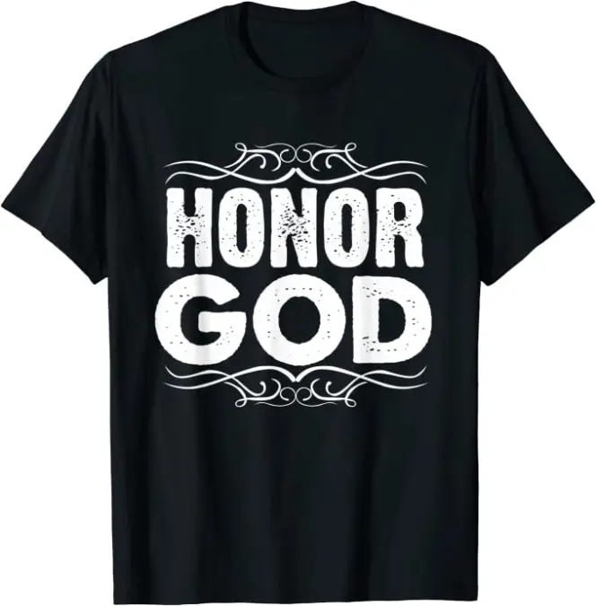 Honor God Christian T-Shirt