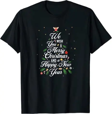 We Wish You a Merry Christmas and a Happy New Year Christian T-Shirt